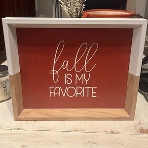 Kirklands Fall is my favorite Sign